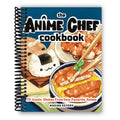 The Anime Chef Cookbook: 75 Iconic Dishes from Your Favorite Anime (Spiral Bound)