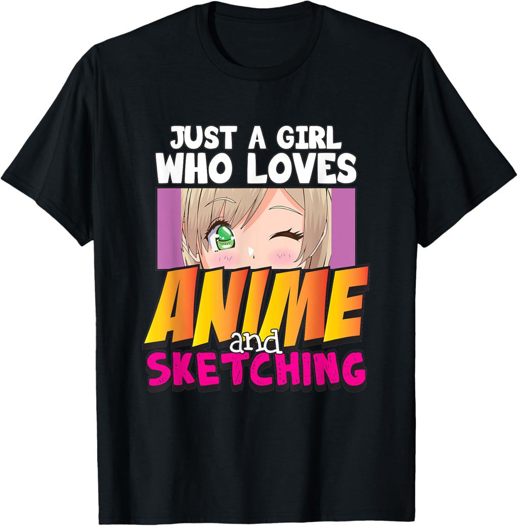 Just a Girl Who Loves Anime and Sketching Anime Girl Waifu T-Shirt